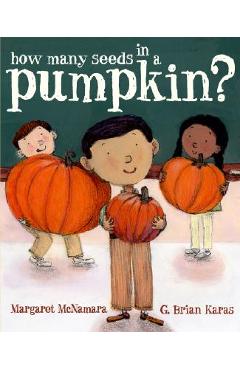 How Many Seeds in a Pumpkin? (Mr. Tiffin\'s Classroom Series) - Margaret Mcnamara