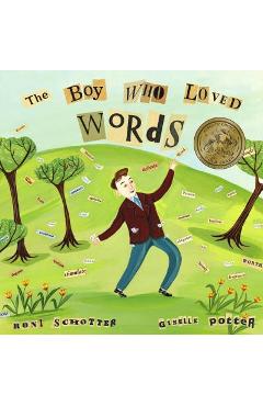 The Boy Who Loved Words - Roni Schotter