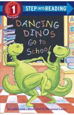 Dancing Dinos Go to School - Sally Lucas