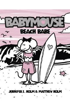 Babymouse #3: Beach Babe - Jennifer L. Holm