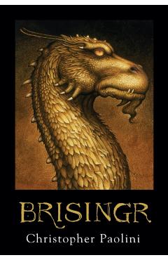Brisingr: Or, the Seven Promises of Eragon Shadeslayer and Saphira Bjartskular - Christopher Paolini