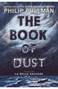 The book of dust: la belle sauvage (book of dust, volume 1) - philip pullman