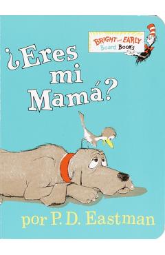 Eres Mi Mama? - P. D. Eastman
