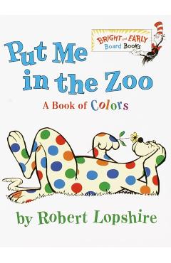 Put Me in the Zoo - Robert Lopshire