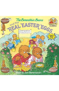 The Berenstain Bears and the Real Easter Eggs - Stan Berenstain