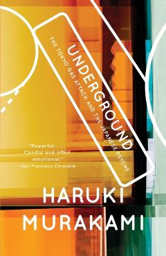 Underground: The Tokyo Gas Attack and the Japanese Psyche - Haruki Murakami