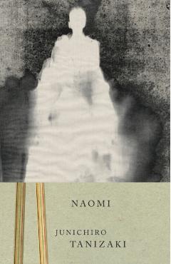 Naomi - Junichiro Tanizaki