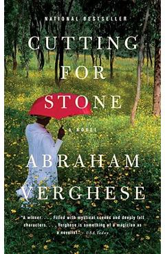 Cutting for Stone - Abraham Verghese