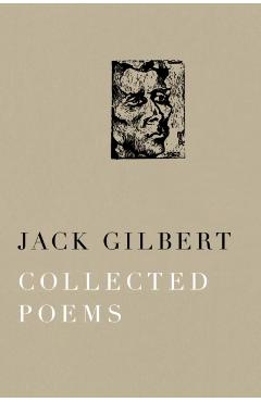 Collected Poems - Jack Gilbert