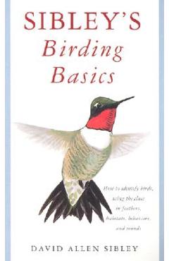 Sibley\'s Birding Basics - David Allen Sibley