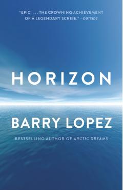 Horizon - Barry Lopez