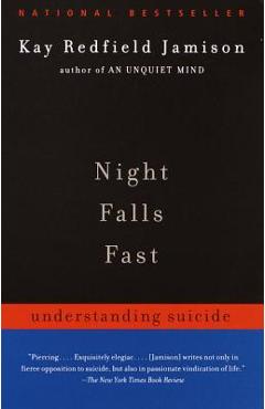 Night Falls Fast: Understanding Suicide - Kay Redfield Jamison