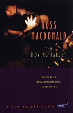 The Moving Target - Ross Macdonald