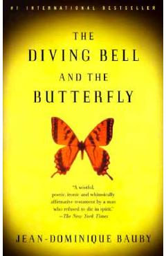 The Diving Bell and the Butterfly: A Memoir of Life in Death - Jean-dominique Bauby