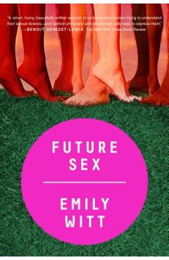 Future Sex - Emily Witt