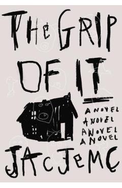 The Grip of It - Jac Jemc