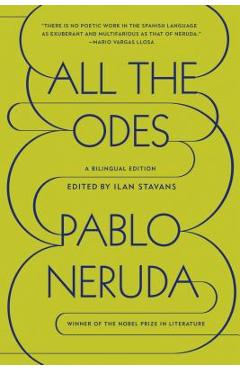 All the Odes: A Bilingual Edition - Pablo Neruda - Imagine 1
