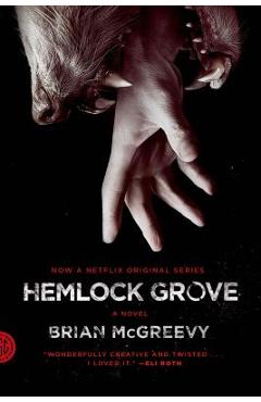 Hemlock Grove - Brian Mcgreevy