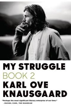 My Struggle, Book 2: A Man in Love - Karl Ove Knausgaard