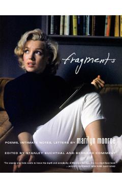 Fragments: Poems, Intimate Notes, Letters - Marilyn Monroe