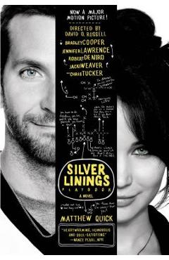 The Silver Linings Playbook - Matthew Quick