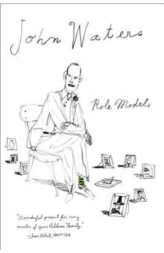 Role Models - John Waters - Imagine 1