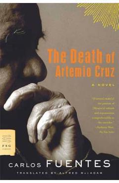 The Death of Artemio Cruz - Carlos Fuentes