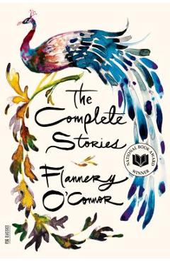 The Complete Stories - Flannery O\'connor