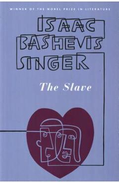 The Slave - Isaac Bashevis Singer
