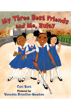 My Three Best Friends and Me, Zulay - Cari Best