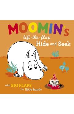 Moomin's Lift-The-Flap Hide and Seek: With Big Flaps for Little Hands - Tove Jansson