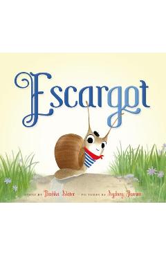 Escargot - Dashka Slater