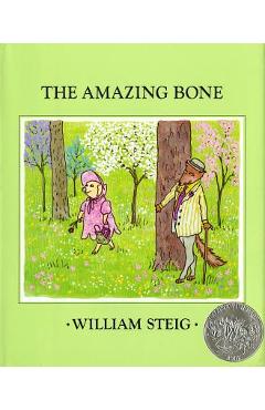 The Amazing Bone - William Steig