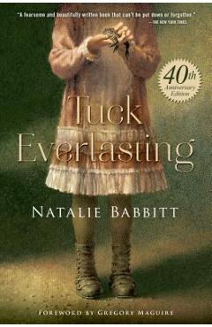 Tuck Everlasting - Natalie Babbitt