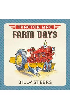 Tractor Mac Farm Days - Billy Steers
