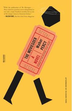 The Moviegoer - Walker Percy