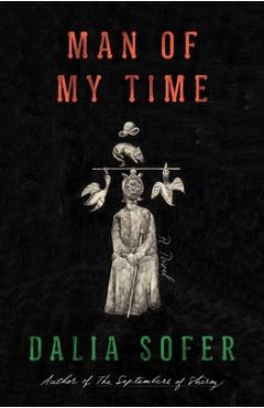 Man of My Time - Dalia Sofer