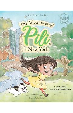 The Adventures of Pili in New York. Dual Language Books for Children ( Bilingual English - Spanish ) Cuento en espa�ol - Kike Calvo