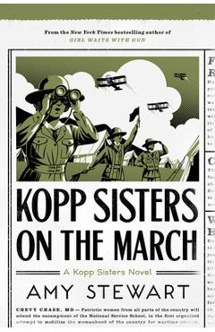 Kopp Sisters on the March, Volume 5 - Amy Stewart