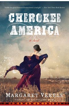 Cherokee America - Margaret Verble