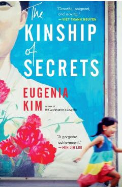 The Kinship of Secrets - Eugenia Kim