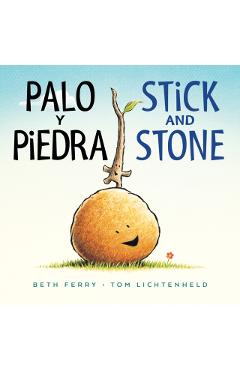 Palo Y Piedra/Stick and Stone Bilingual Board Book - Beth Ferry