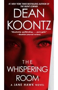 The Whispering Room: A Jane Hawk Novel - Dean Koontz