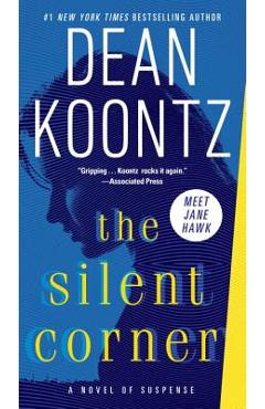 The Silent Corner: A Novel of Suspense - Dean Koontz