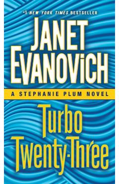 Turbo Twenty-Three: A Stephanie Plum Novel - Janet Evanovich