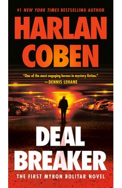 Deal Breaker: The First Myron Bolitar Novel - Harlan Coben
