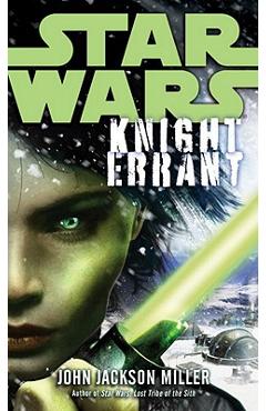 Knight Errant: Star Wars Legends - John Jackson Miller