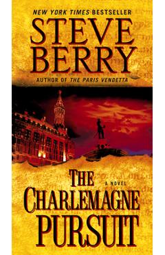 The Charlemagne Pursuit - Steve Berry