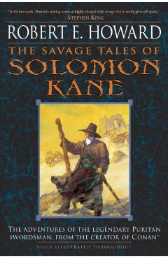 The Savage Tales of Solomon Kane - Robert E. Howard