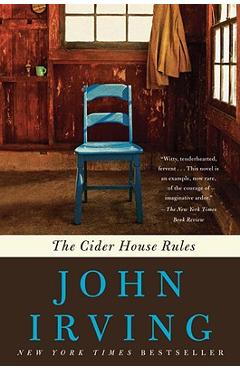 The Cider House Rules - John Irving